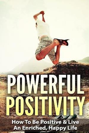 Powerful Positivity