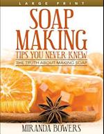 Soap Making Tips You Never Knew