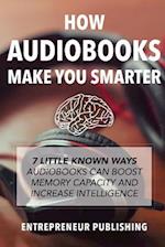 How Audiobooks Make You Smarter