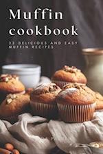 Muffin Cookbook: 33 Delicious and Easy Muffin Recipes 