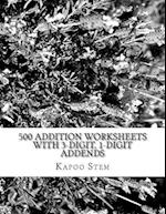 500 Addition Worksheets with 3-Digit, 1-Digit Addends