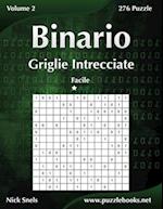Binario Griglie Intrecciate - Facile - Volume 2 - 276 Puzzle