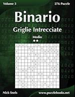 Binario Griglie Intrecciate - Medio - Volume 3 - 276 Puzzle