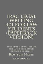 Irac Legal Writing 401 for Law Students (Paperback Version)