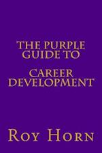 The Purple Guide to Career Development