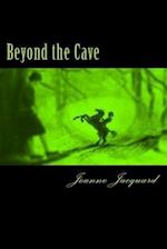 Beyond the Cave