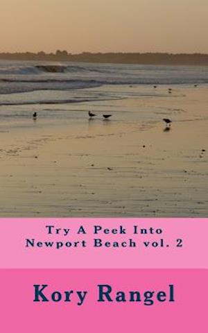 Try a Peek Into Newport Beach Vol. 2