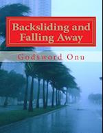 Backsliding and Falling Away