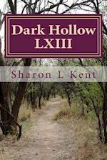 Dark Hollow LXIII