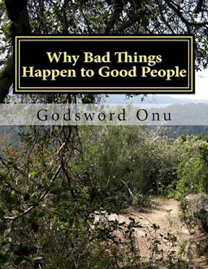 Why Bad Things Happen to Good People