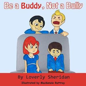 Be a Buddy, Not a Bully