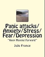 Panic Attacks/Anxiety/Stress/Fear/Depression