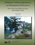 Wilderness Visitors, Experiences, and Management Preferences