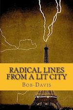 Radical Lines from a Lit City