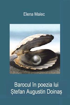 Barocul in Poezia Lui Stefan Augustin Doinas