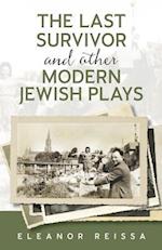 The Last Survivor and Other Modern Jewish Plays