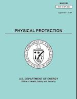 Physical Protection Manual