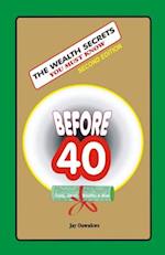 The Wealth Secrets You Must Know Before40