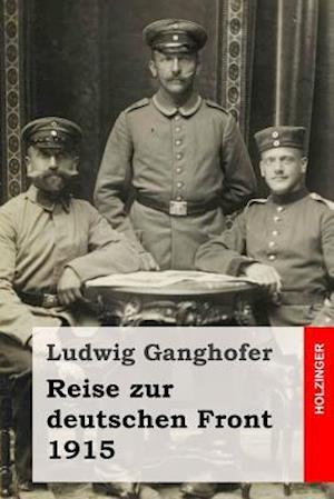 Reise zur deutschen Front 1915