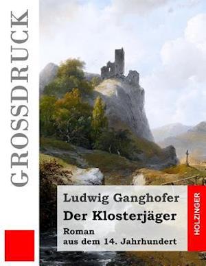 Der Klosterjäger (Großdruck)