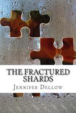 The Fractured Shards