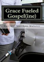 Grace Fueled Gospeline