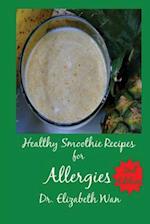 Healthy Smoothie Recipes for Allergies 2nd Edition