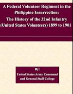 A Federal Volunteer Regiment in the Philippine Insurrection