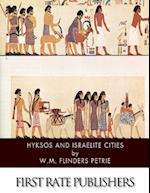 Hyksos and Israelite Cities