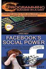 C Programming Success in a Day & Facebook Social Power