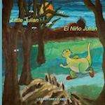 Little Julian - El Niño Julián: Bilingual children's story book - Un cuento bilingüe para niños 