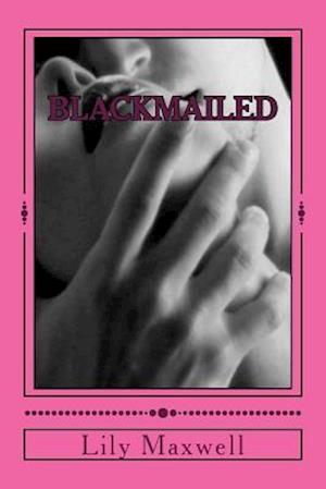 Blackmailed