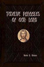 Twelve Parables of Our Lord