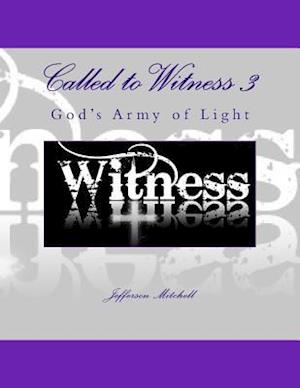 Called to Witness 3