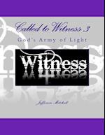 Called to Witness 3