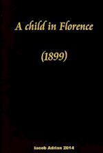 A Child in Florence (1899)