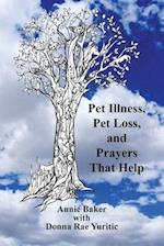 Pet Illness, Pet Loss, and Prayers That Help