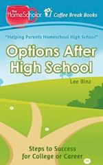 Options After High School: Steps to Success for College or Career 
