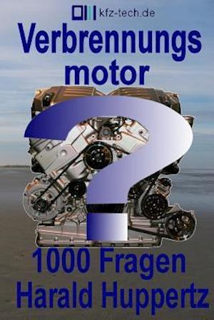 Verbrennungsmotor1000fragen