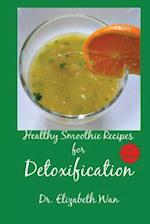 Healthy Smoothie Recipes for Detoxification 2nd Edition