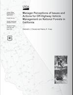 Manager Perceptions of Issues and Actions for Off-Highway Vehicle Management on National Forests in California