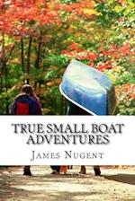 True Small Boat Adventures