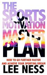 The Sports Motivation Master Plan 3rd Ed