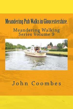 Meandering Pub Walks in Gloucestershire.