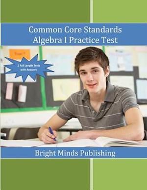Common Core Standards Algebra I Practice Tests