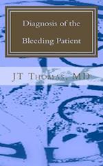 Diagnosis of the Bleeding Patient