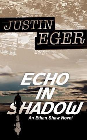 Echo in Shadow