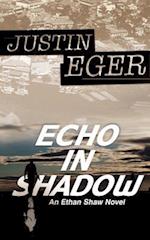 Echo in Shadow