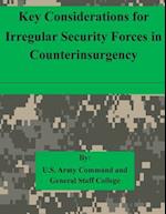 Key Considerations for Irregular Security Forces in Counterinsurgency