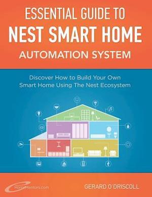 Nest Smart Home Automation System Handbook